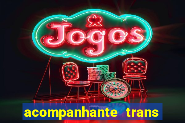 acompanhante trans porto seguro